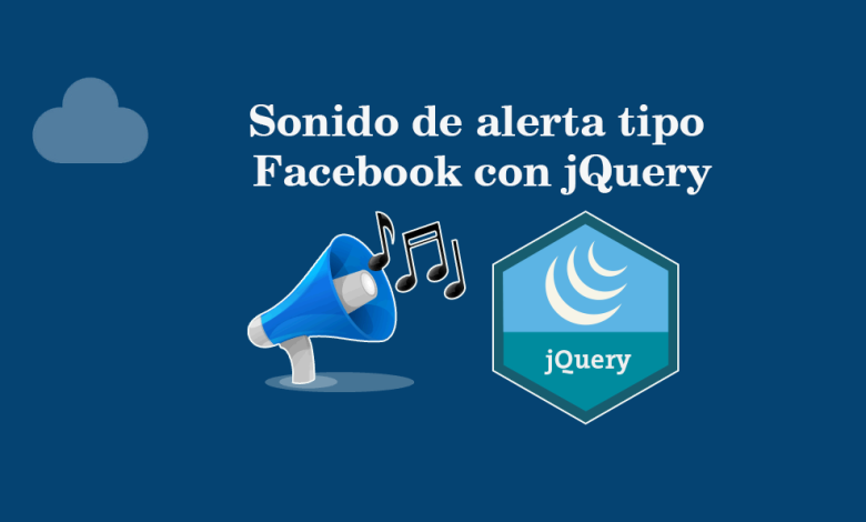 Sonido de alerta tipo Facebook con jQuery