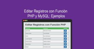 Editar Registros con Función PHP y MySQL: Ejemplos » BaulPHP