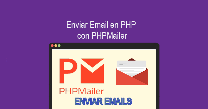 Enviar Email en PHP con PHPMailer