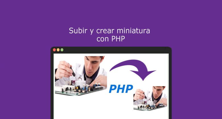 Subir y crear miniatura con PHP