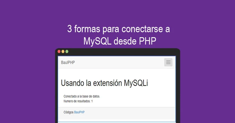 3 formas para conectarse a MySQL desde PHP