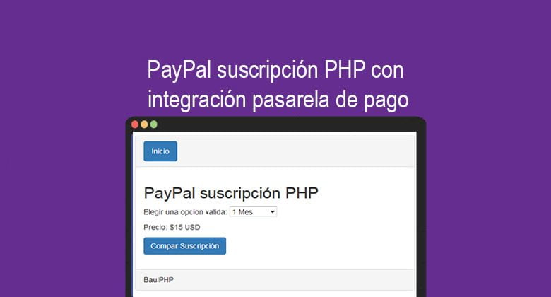 PayPal suscripción PHP con integración pasarela de pago
