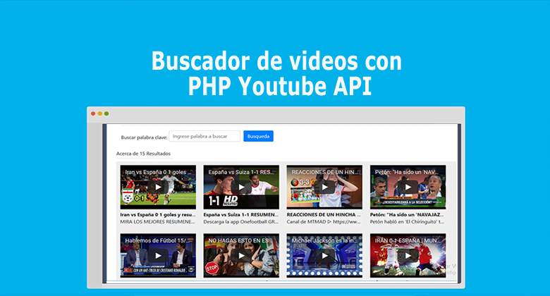 Buscador de videos con PHP Youtube API