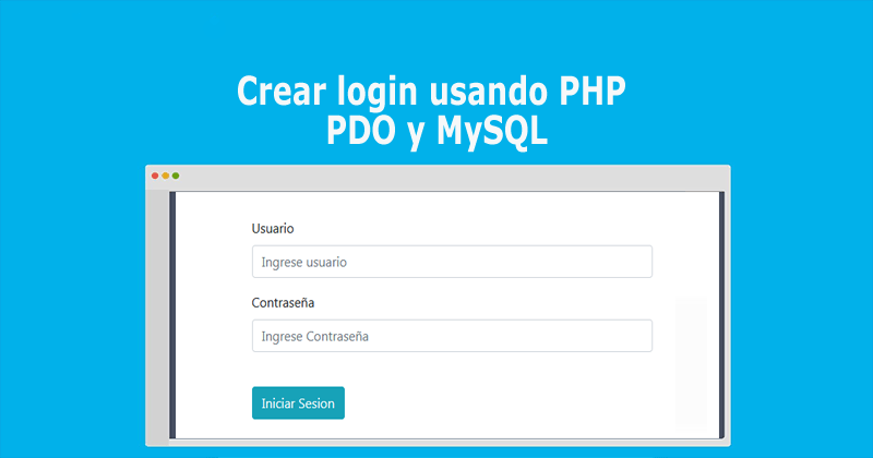 Crear login usando PHP PDO y MySQL.