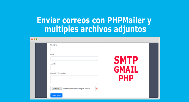 Enviar correos con PHPMailer y multiples archivos adjuntos