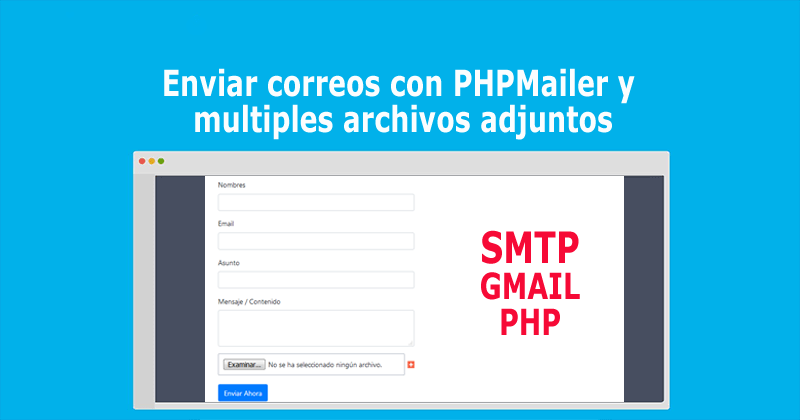 Enviar correos con PHPMailer y multiples archivos adjuntos