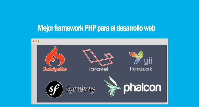 Mejor framework PHP para el desarrollo web