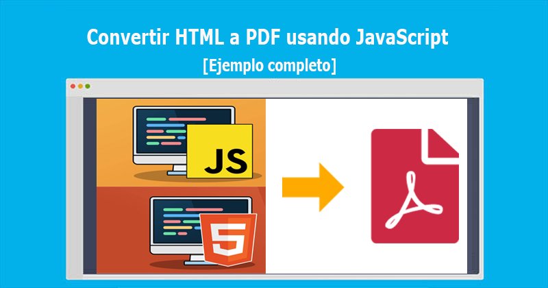 Convertir HTML a PDF usando JavaScript