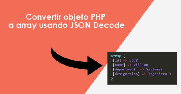 Convertir objeto PHP a array usando JSON Decode » BaulPHP