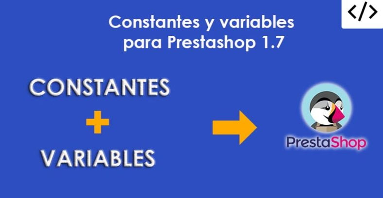 Constantes y variables para Prestashop 1.7