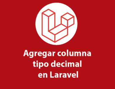 Agregar columna tipo decimal en Laravel