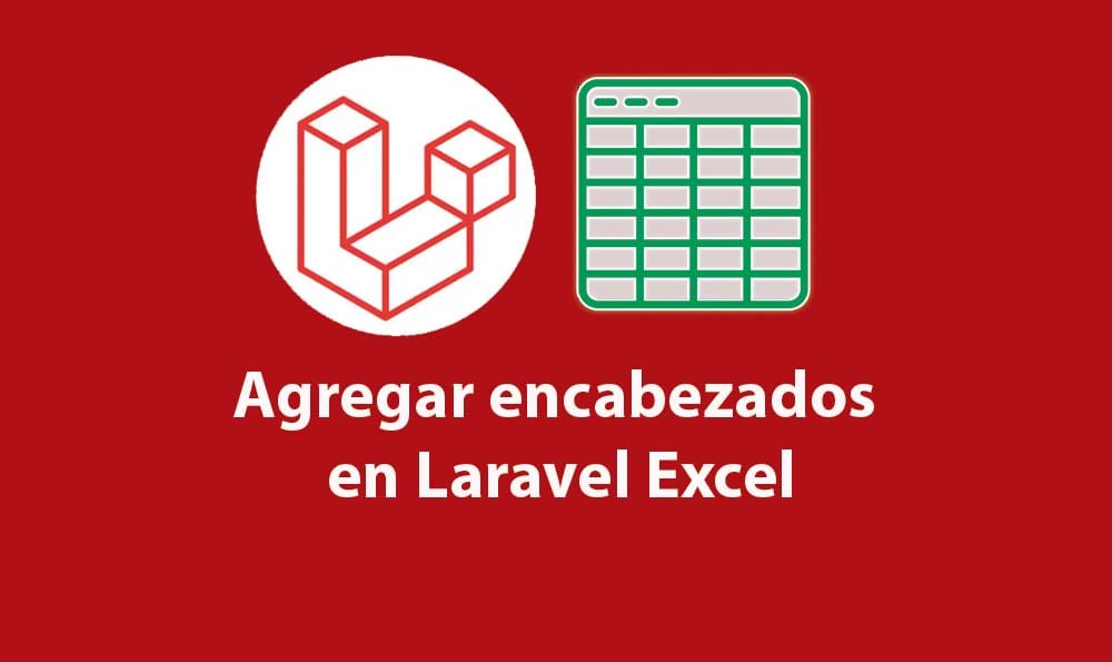 Agregar encabezados en Laravel Excel