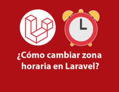 ¿Cómo cambiar zona horaria en Laravel?