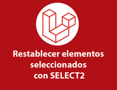 Restablecer elementos seleccionados con SELECT2