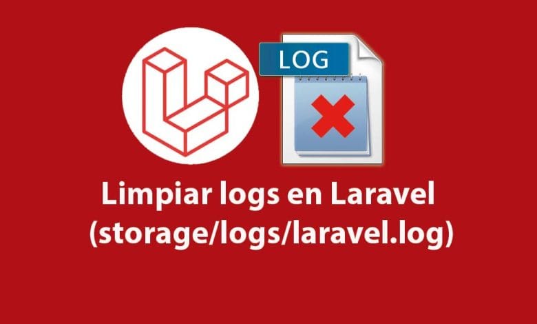 Limpiar logs en Laravel