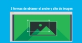 3 formas de obtener el ancho y alto de imagen usando jQuery