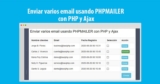 Enviar varios emails usando PHPMAILER con PHP y Ajax